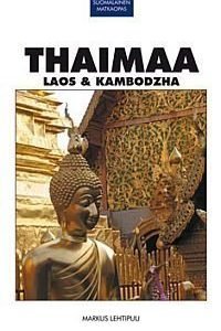 Suomalainen Matkaopas Thaimaa Laos & Kambodzha